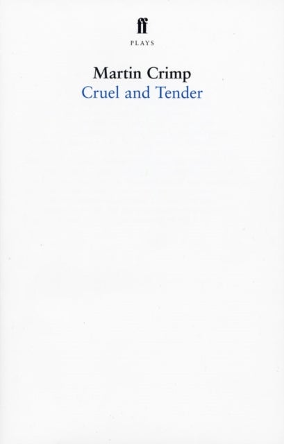 Cruel and Tender