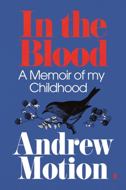 In the Blood - A Memoir of my Childhood
