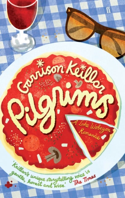 Pilgrims - A Novel of Lake Wobegon