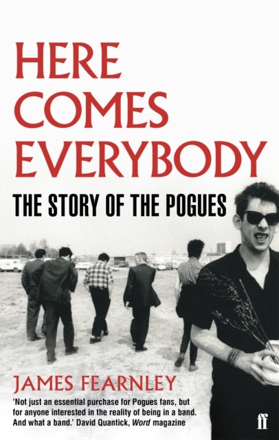 Here Comes Everybody - The Story of the Pogues