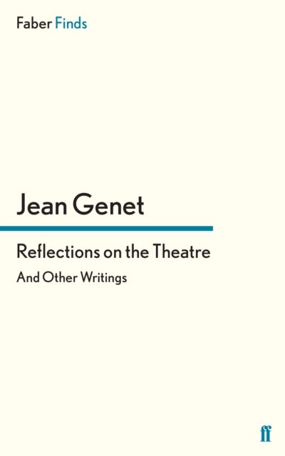 Reflections on the Theatre - And Other Writings