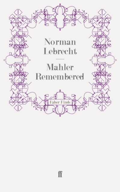 Mahler Remembered