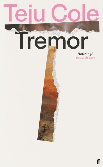 Tremor - 'Dazzling.' Deborah Levy