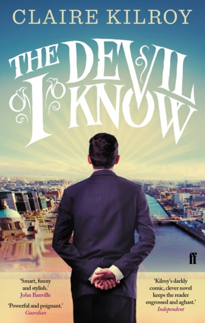 The Devil I Know - ‘Powerful and poignant.’ Guardian