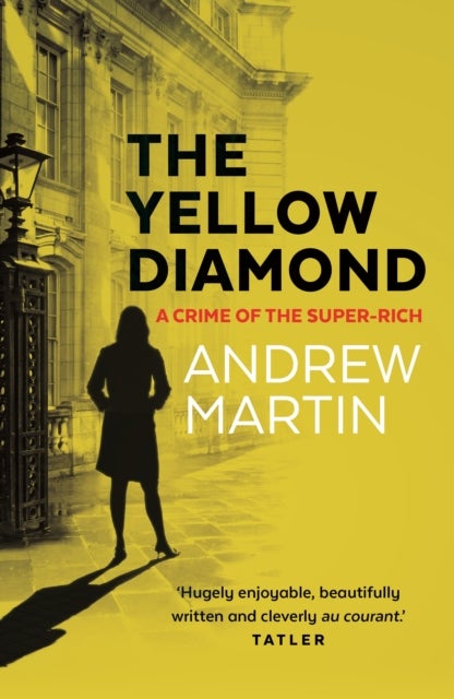 The Yellow Diamond - A Crime of the Super-Rich
