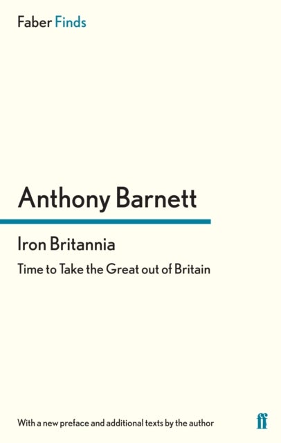 Iron Britannia - Time to Take the Great out of Britain