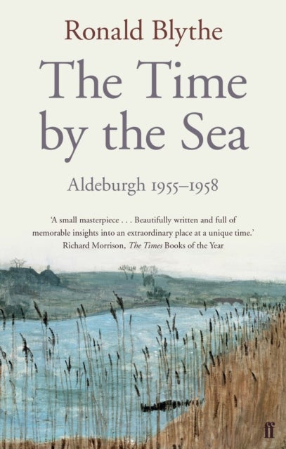 The Time by the Sea - Aldeburgh 1955-1958