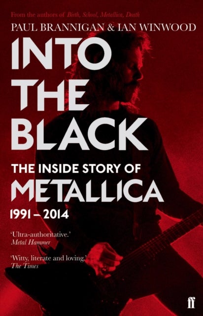 Into the Black - The Inside Story of Metallica, 1991–2014