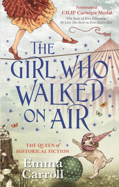 The Girl Who Walked On Air - 'The Queen of historical fiction.' Guardian