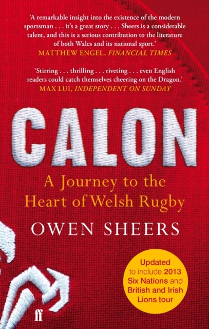 Calon - A Journey to the Heart of Welsh Rugby