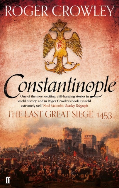 Constantinople - The Last Great Siege, 1453