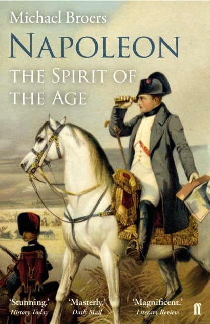 Napoleon Volume 2 - The Spirit of the Age