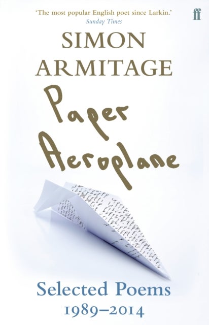 Paper Aeroplane: Selected Poems 1989-2014