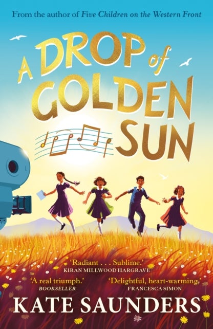 A Drop of Golden Sun - 'Radiant storytelling. Sublime.' Kiran Millwood Hargrave