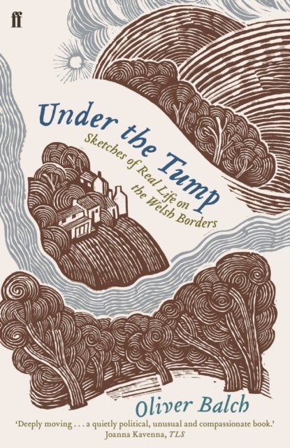 Under the Tump - Sketches of Real Life on the Welsh Borders
