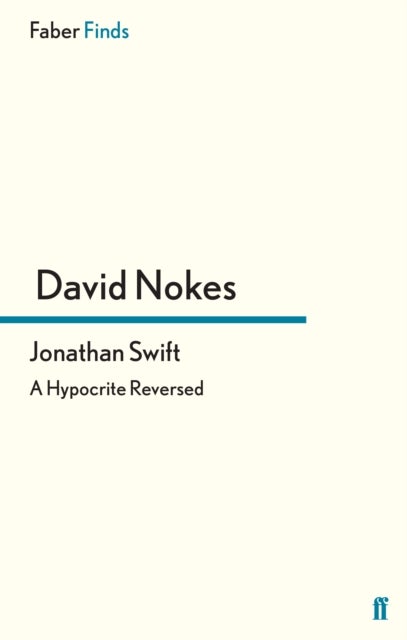 Jonathan Swift - A Hypocrite Reversed
