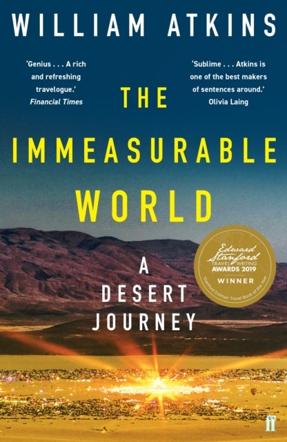 The Immeasurable World - A Desert Journey