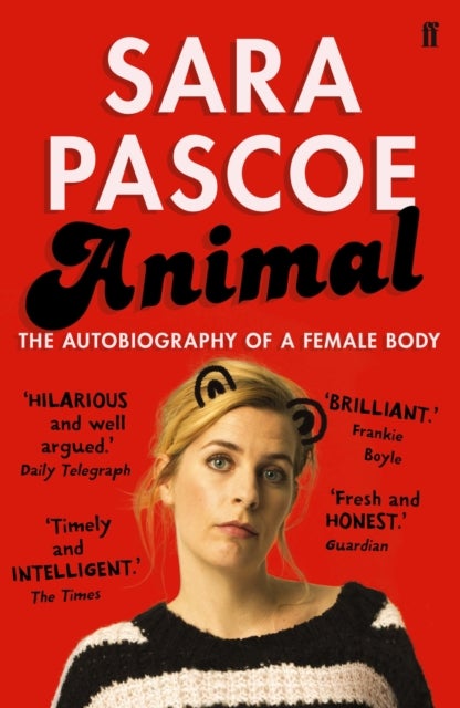 Animal - The Autobiography of a Female Body