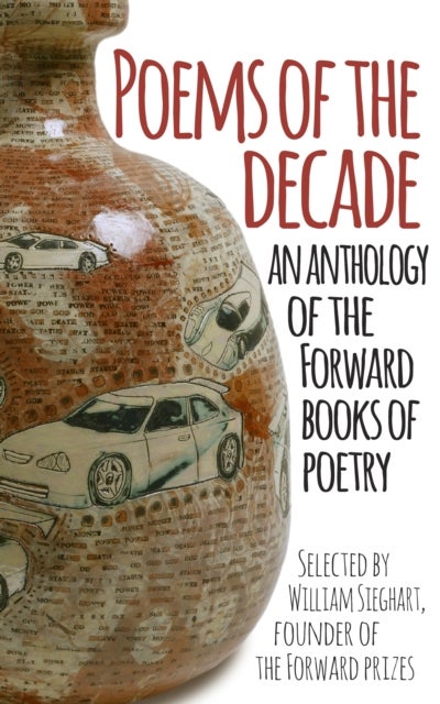 Poems of the Decade - An Anthology of the Forward Books of Poetry