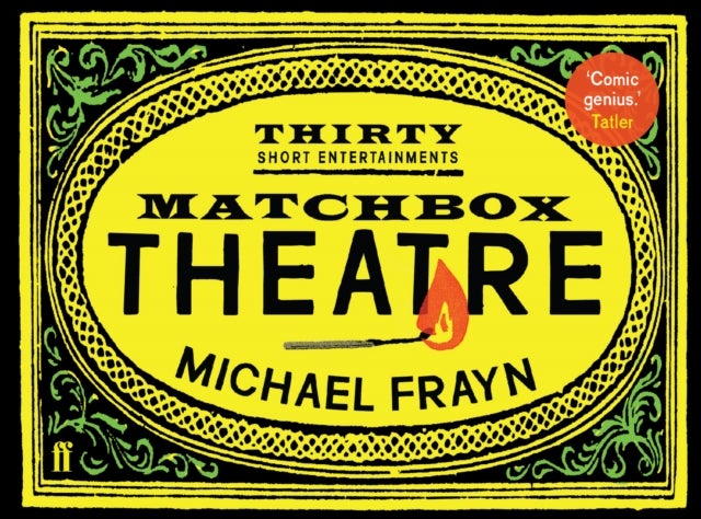 Matchbox Theatre - Thirty Short Entertainments