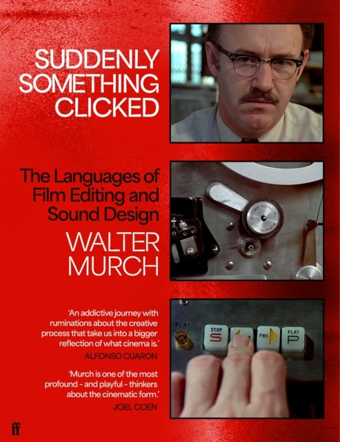 Suddenly Something Clicked - The Languages of Film Editing and Sound Design