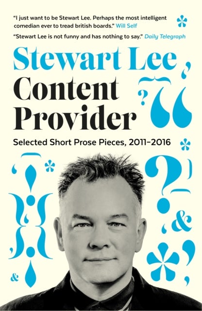 Content Provider - Selected Short Prose Pieces, 2011–2016