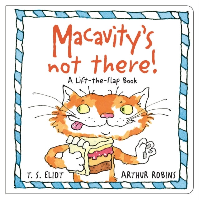 Macavity's Not There! - A Lift-the-Flap Book