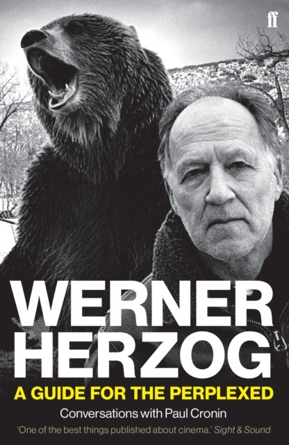 Werner Herzog ¿ A Guide for the Perplexed - Conversations with Paul Cronin