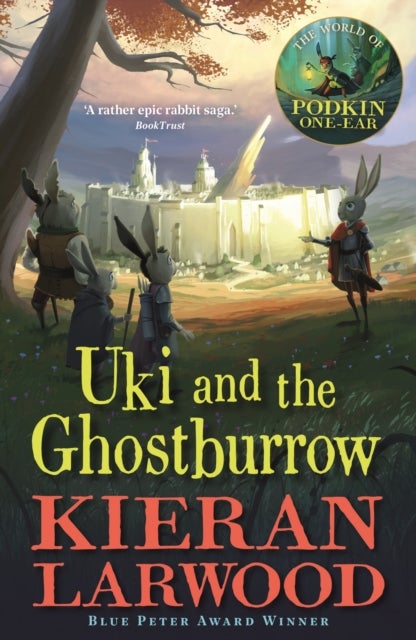 Uki and the Ghostburrow - The sixth in The World of Podkin One-Ear series
