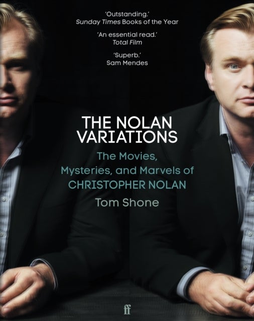 The Nolan Variations - The Movies, Mysteries, and Marvels of Christopher Nolan