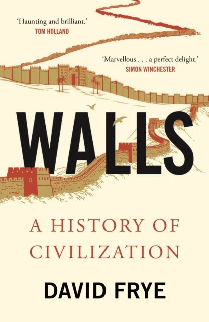 Walls - A History of Civilization