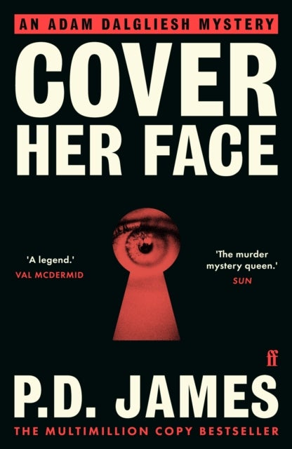 Cover Her Face - The classic country house murder mystery from the 'Queen of English crime' (Guardian)