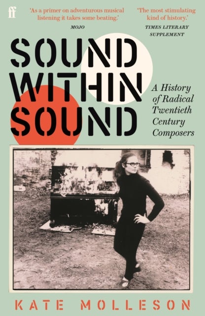 Sound Within Sound - A History of Radical Twentieth Century Composers