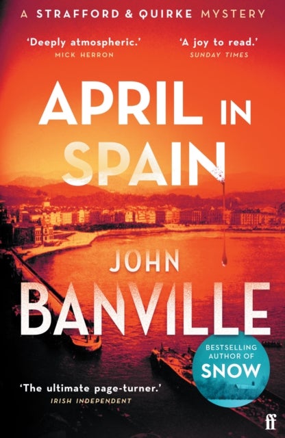 April in Spain - A Strafford and Quirke Murder Mystery