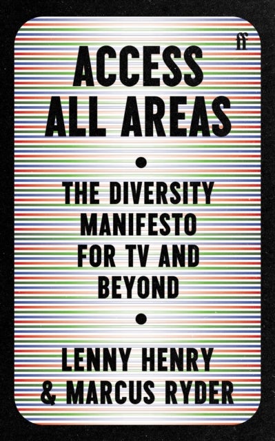 Access All Areas - The Diversity Manifesto for TV and Beyond