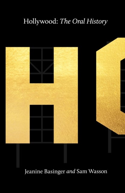 Hollywood - The Oral History