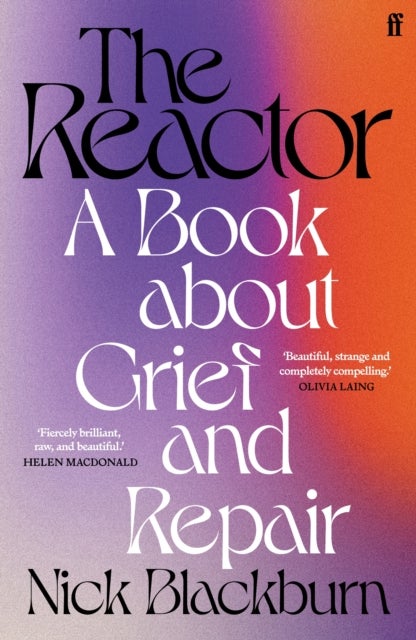 The Reactor - A Book about Grief and Repair