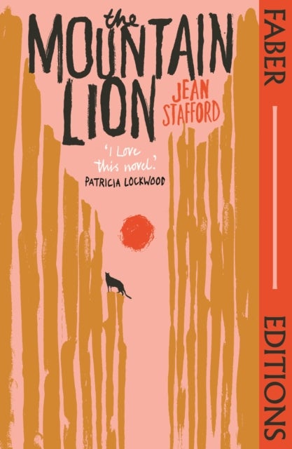 The Mountain Lion (Faber Editions) - 'I love this novel' Patricia Lockwood