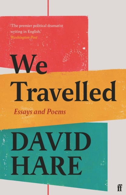We Travelled - Essays and Poems
