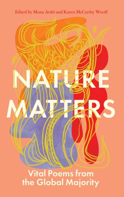 Nature Matters - Vital Poems from the Global Majority
