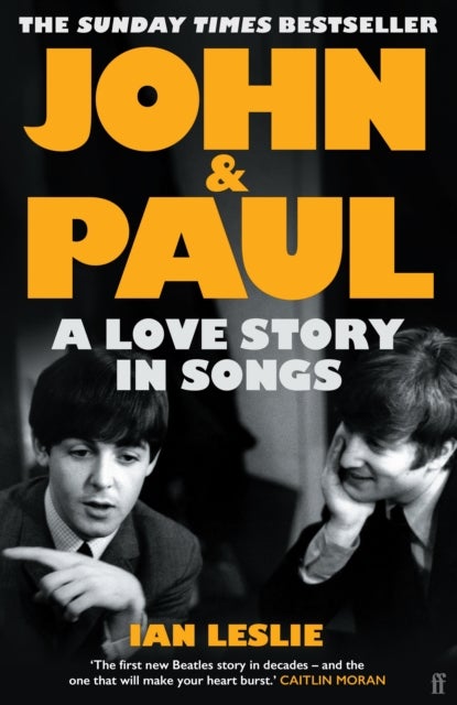 John and Paul - A Love Story in Songs – The #1 Sunday Times Bestseller