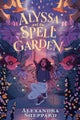 Alyssa and the Spell Garden