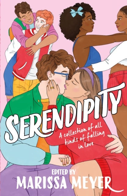 Serendipity - A gorgeous collection of stories of all kinds of falling in love . . .