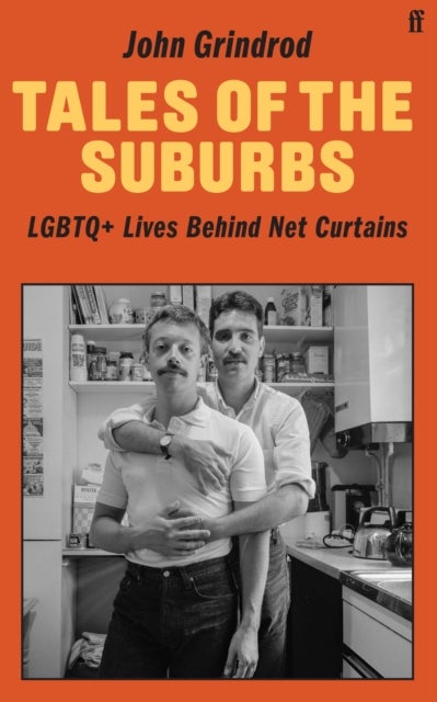 Tales of the Suburbs - LGBTQ+ Lives Behind Net Curtains