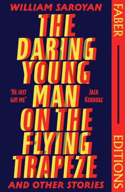 The Daring Young Man on the Flying Trapeze (Faber Editions) - Introduced by Stephen Fry