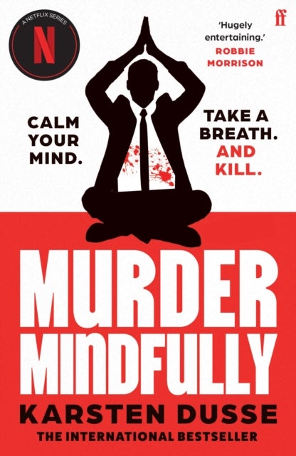 Murder Mindfully - the darkly comic internationally bestselling thriller, now a major Netflix series