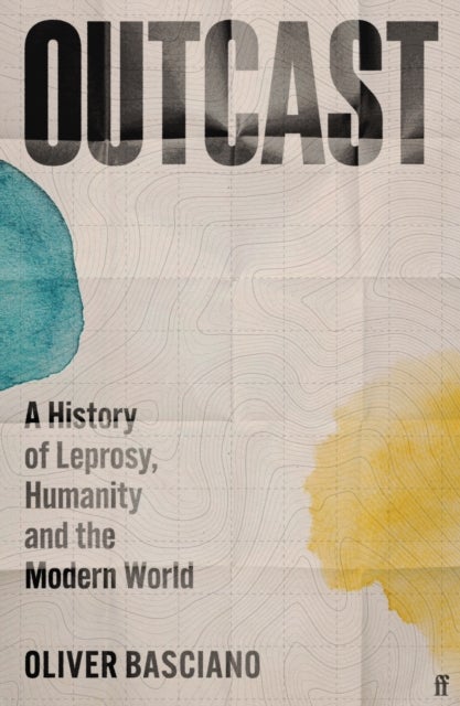 Outcast - A History of Leprosy, Humanity and the Modern World