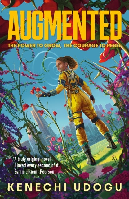 Augmented - A thrilling YA sci-fi packed with romance and rebellion for fans of Uglies and Iron Widow