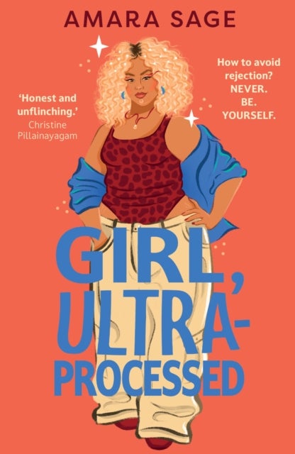 Girl, Ultra-Processed - A bold, body-positive YA about friendship, dating and self-love.