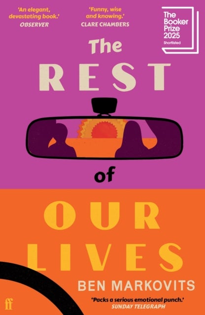 The Rest of Our Lives - Shortlisted for the Booker Prize 2025